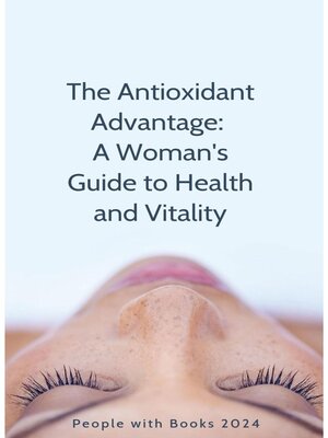 cover image of The Antioxidant Advantage